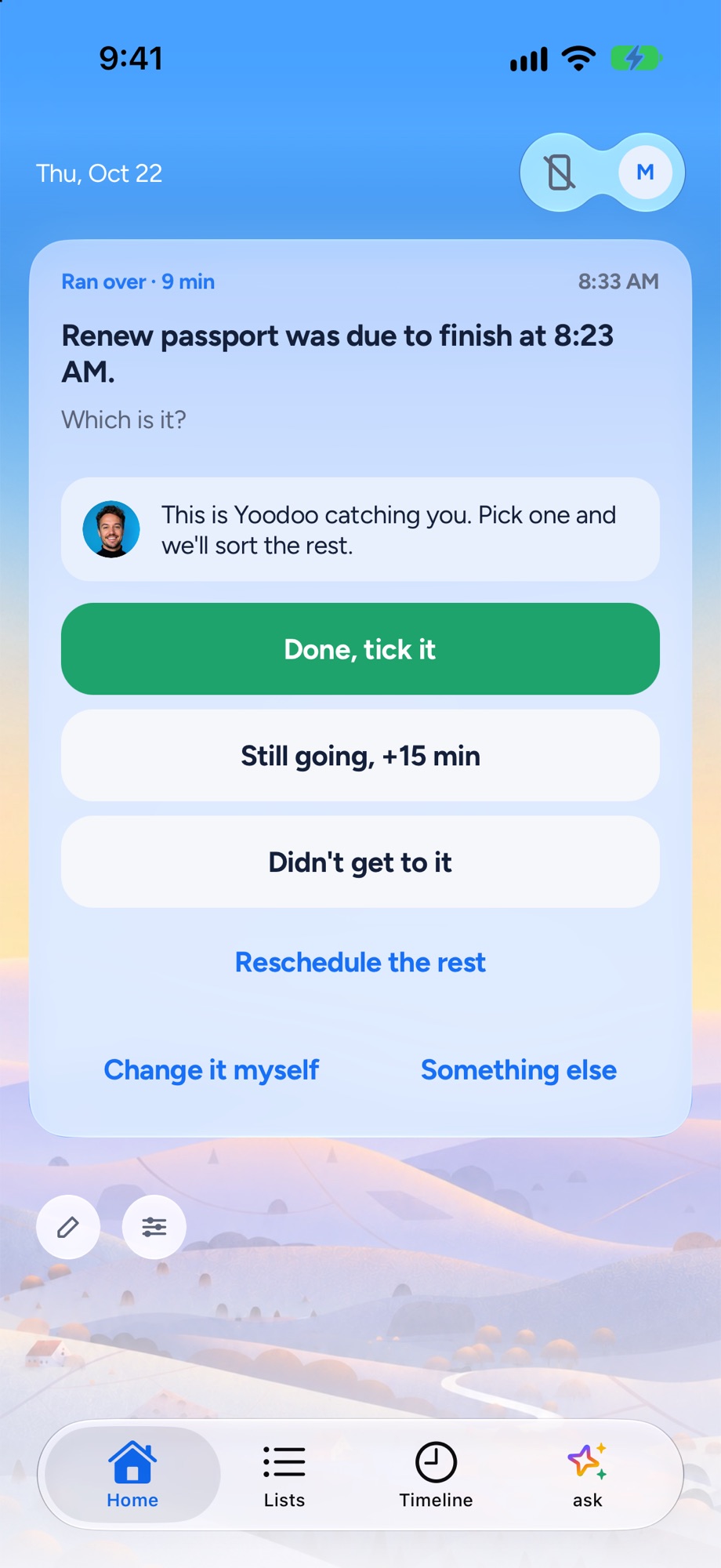 Yoodoo asks one question when a task runs over